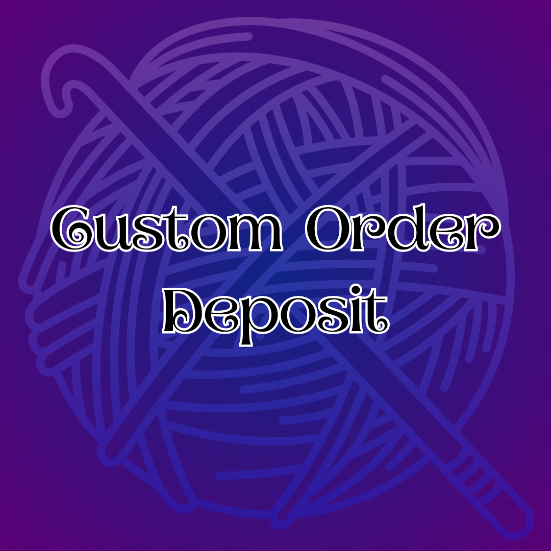 Custom Order Deposit
